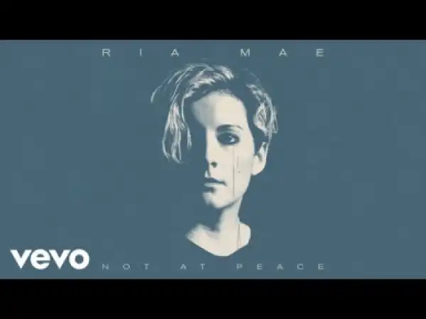 Ria Mae - Not at Peace